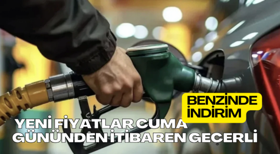 Benzine 1 Lira 30 Kuruşluk İndirim! Yeni Fiyatlar Cuma Gününden İtibaren Geçerli